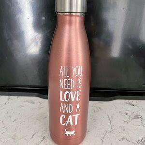 Pearhead stainless steel water bottle. All you need is love and a cat.